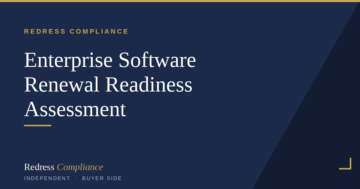 Enterprise Software Renewal Readiness | Redress Compliance
