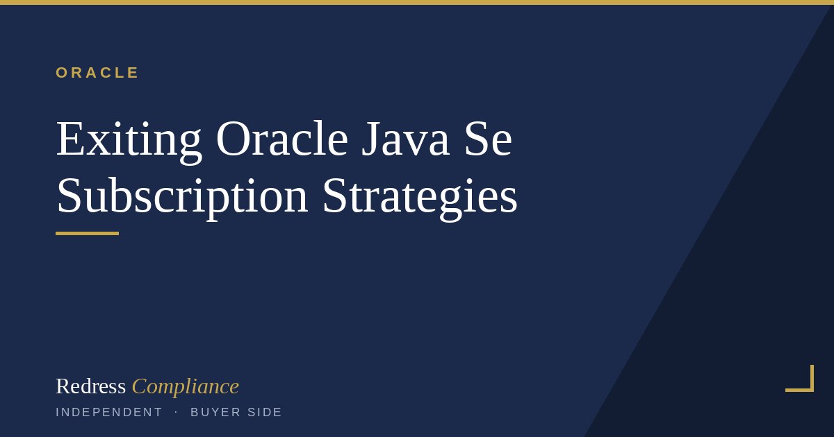 Exit the Oracle Java SE Subscription: Notice and Risk | Redress