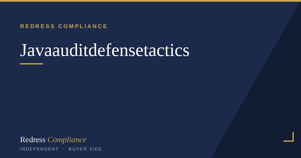 Java Audit Defense Tactics