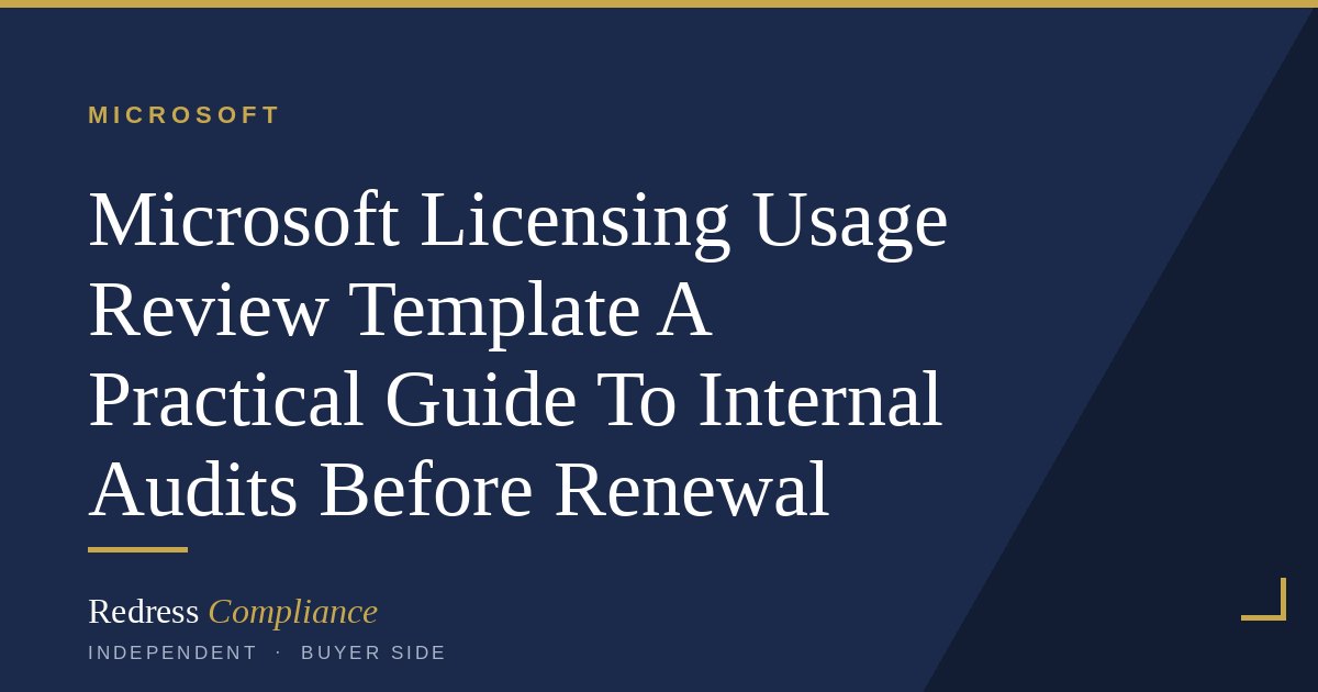 Microsoft License Usage Review Template Redress Compliance