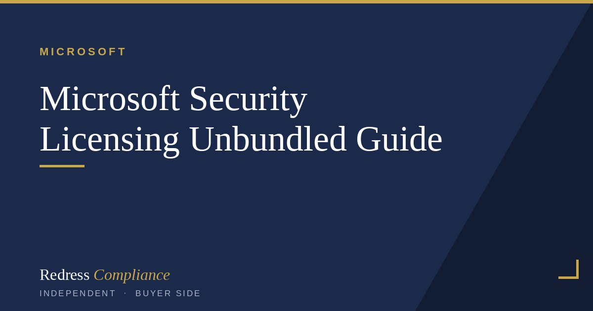 Microsoft Security Licensing Unbundled Guide | Redress Compliance