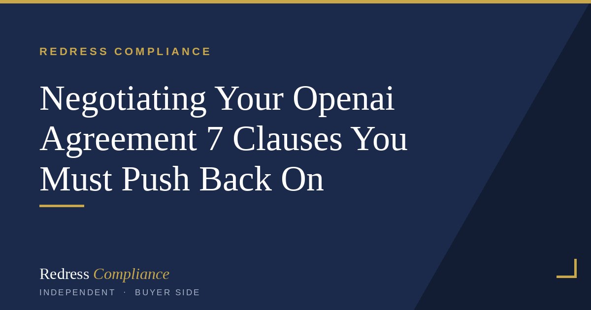 OpenAI Enterprise Contract: 7 Clauses to Push