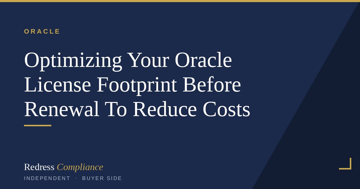 Cut Your Oracle Footprint Before the Renewal | Redress
