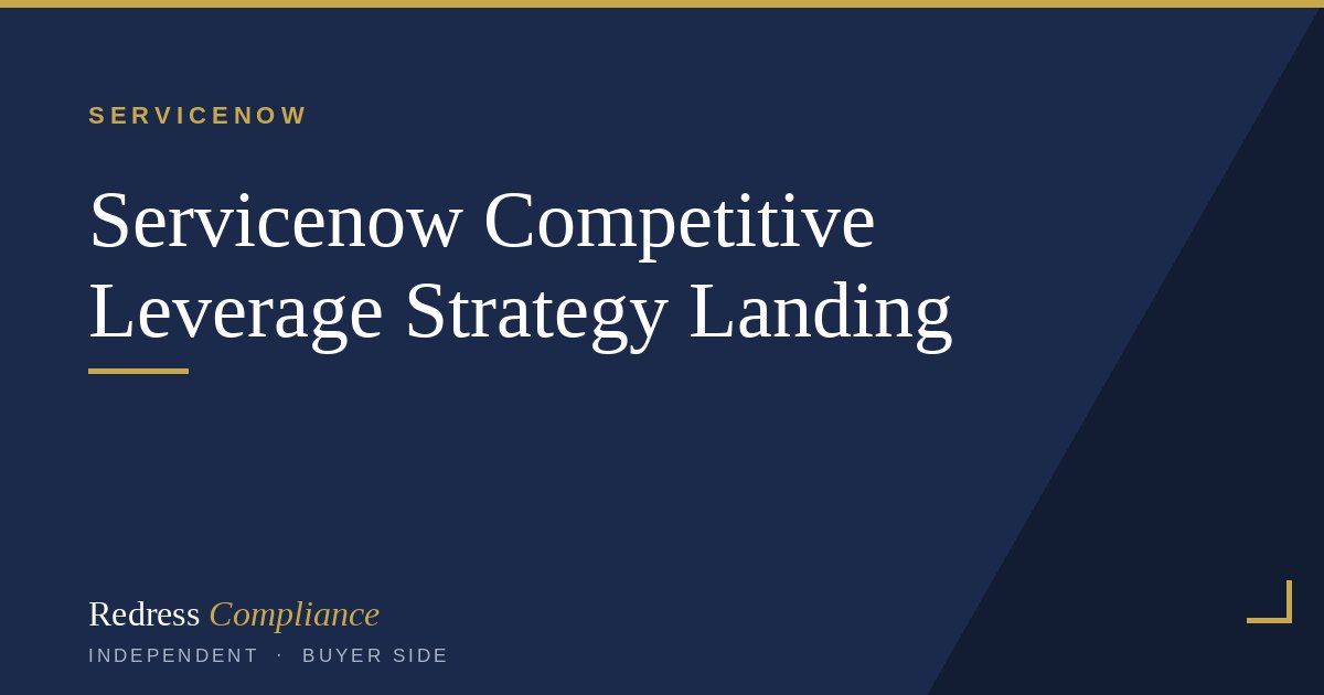 Cover of the ServiceNow Competitive Leverage Strategy white paper from Redress Compliance