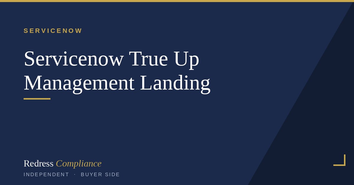 Defend a ServiceNow True Up: The Buyer