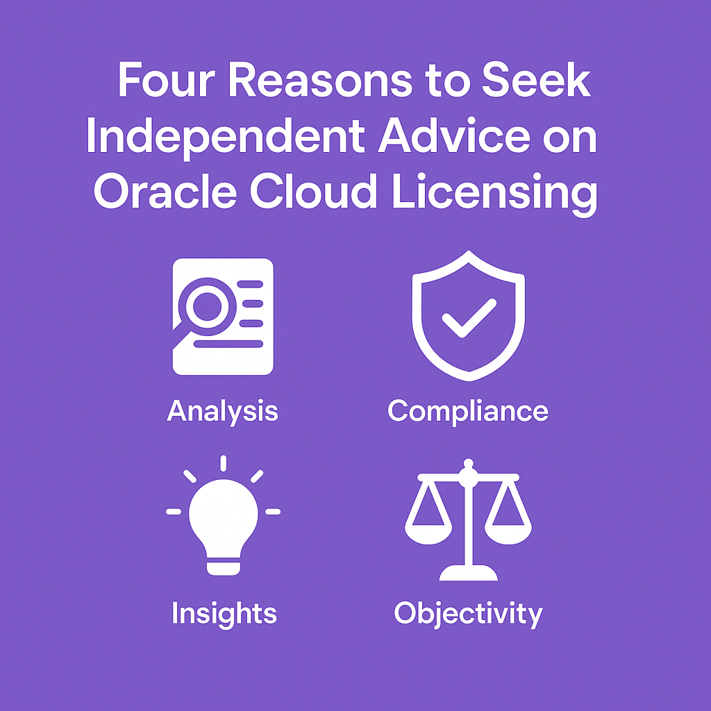 Four Reasons to Seek Independent Advice on Oracle Cloud Licensing
