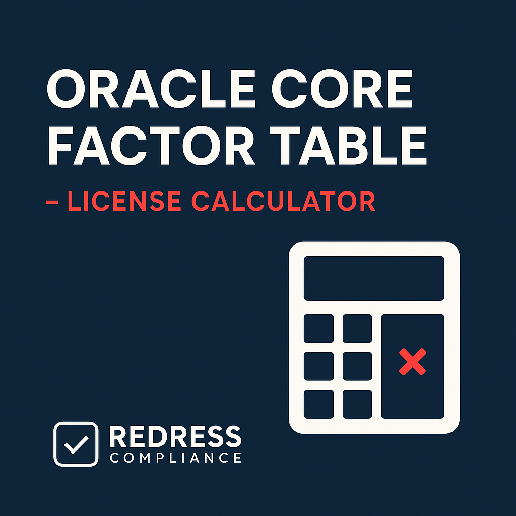 Oracle Core Factor Table - Redress Compliance Oracle Core Factor Table