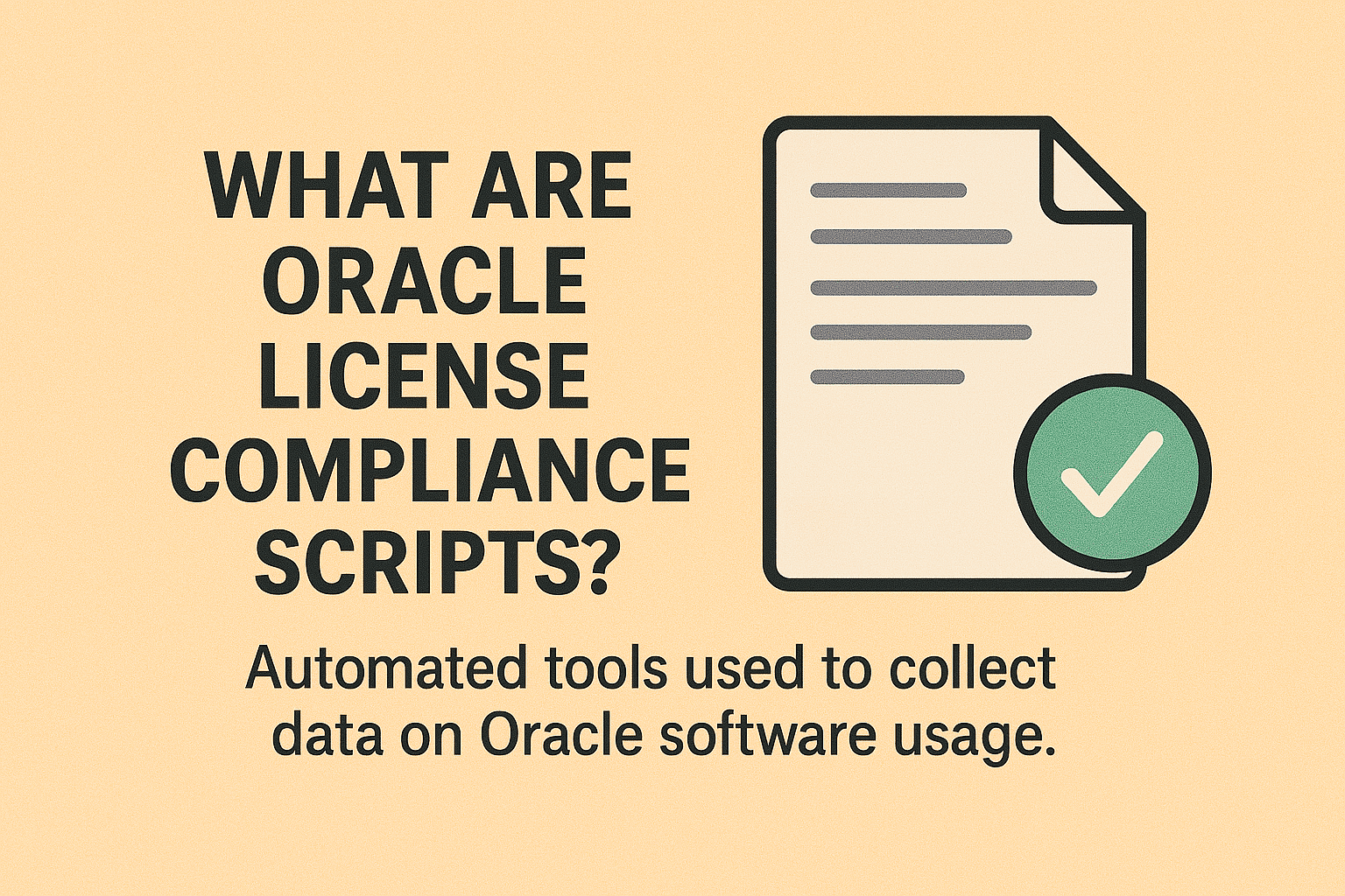 what are Oracle license compliance scripts