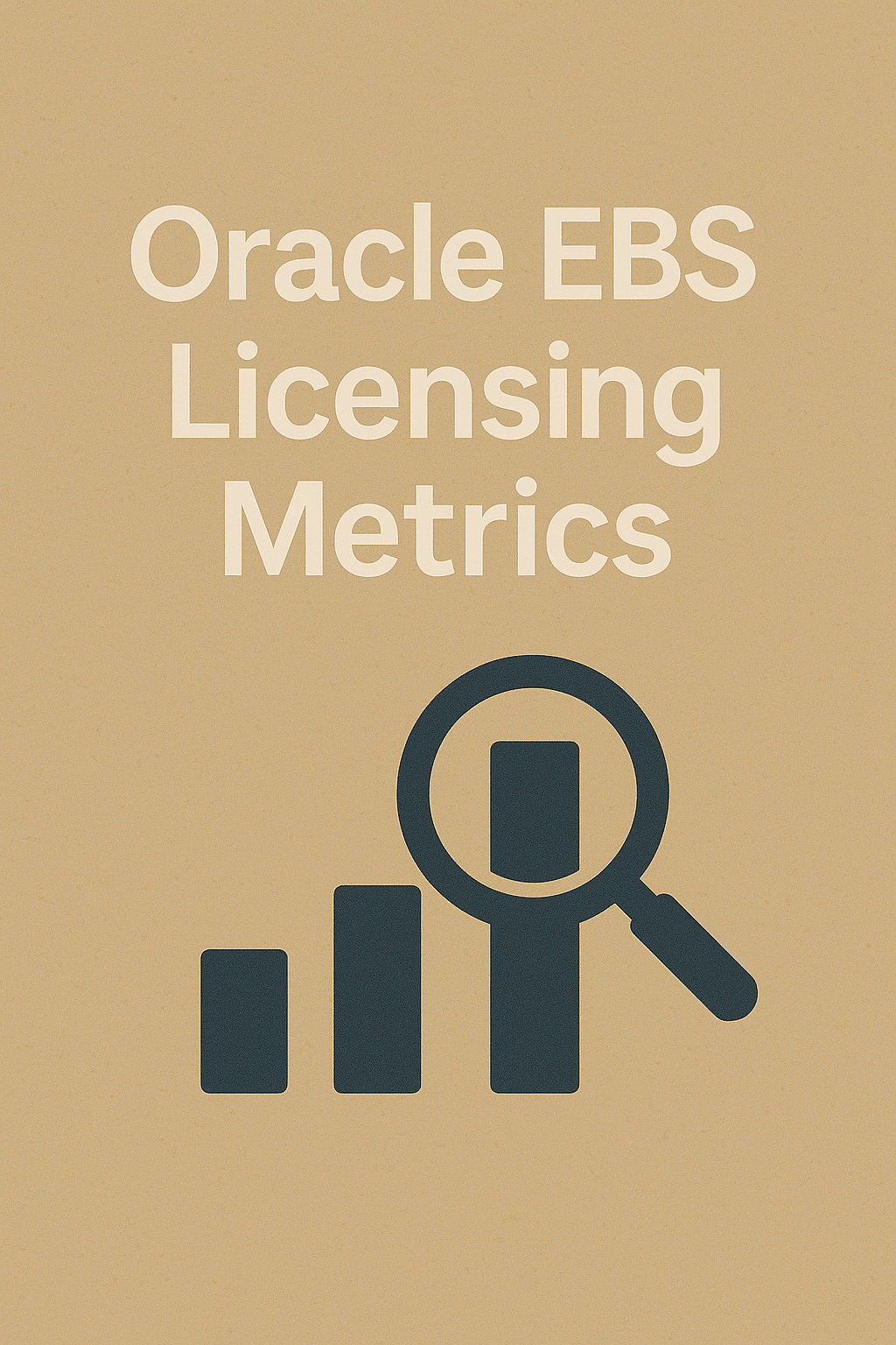 Oracle EBS Licensing Metrics
