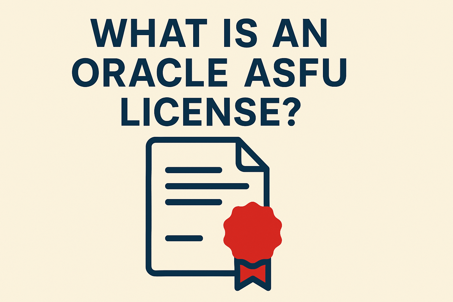 What is an Oracle ASFU License