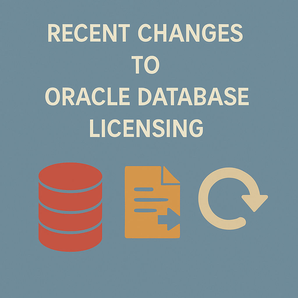 Recent Changes to Oracle Database Licensing