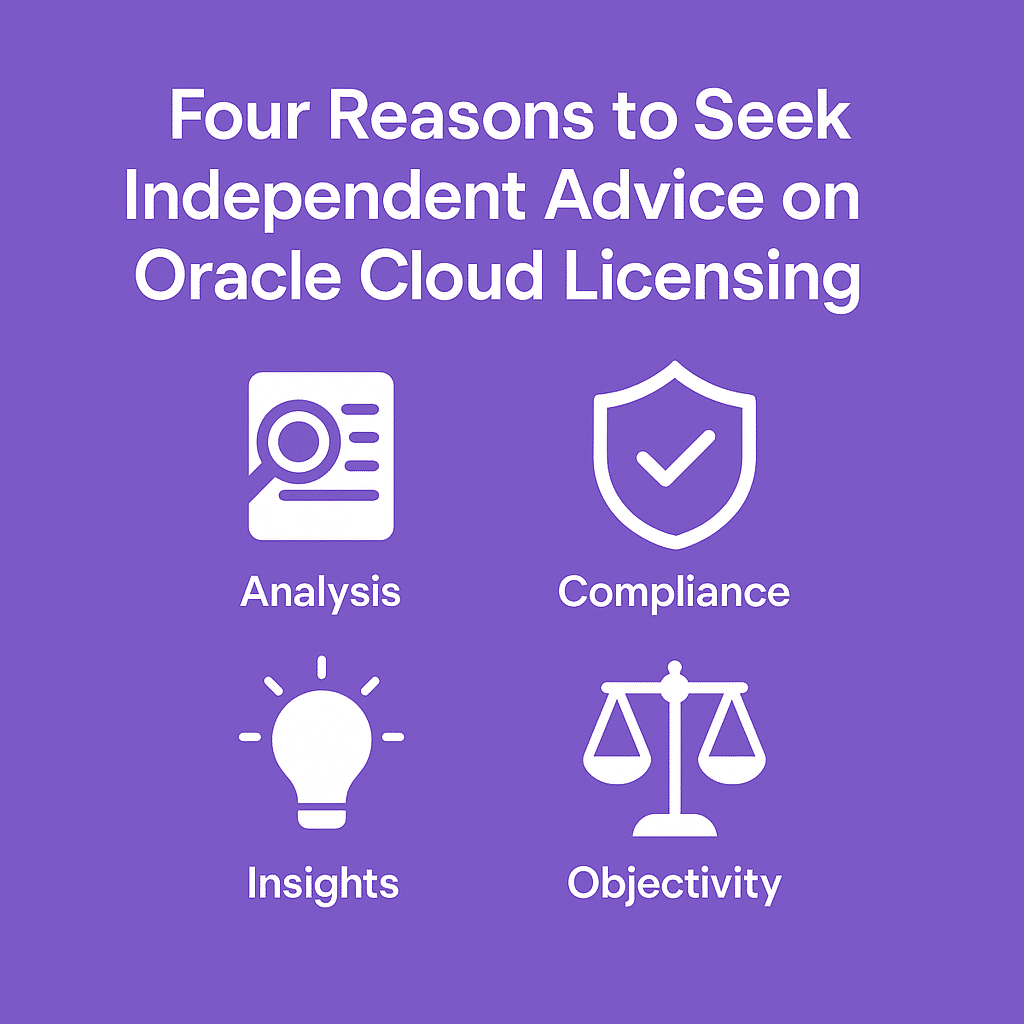 Four Reasons to Seek Independent Advice on Oracle Cloud Licensing