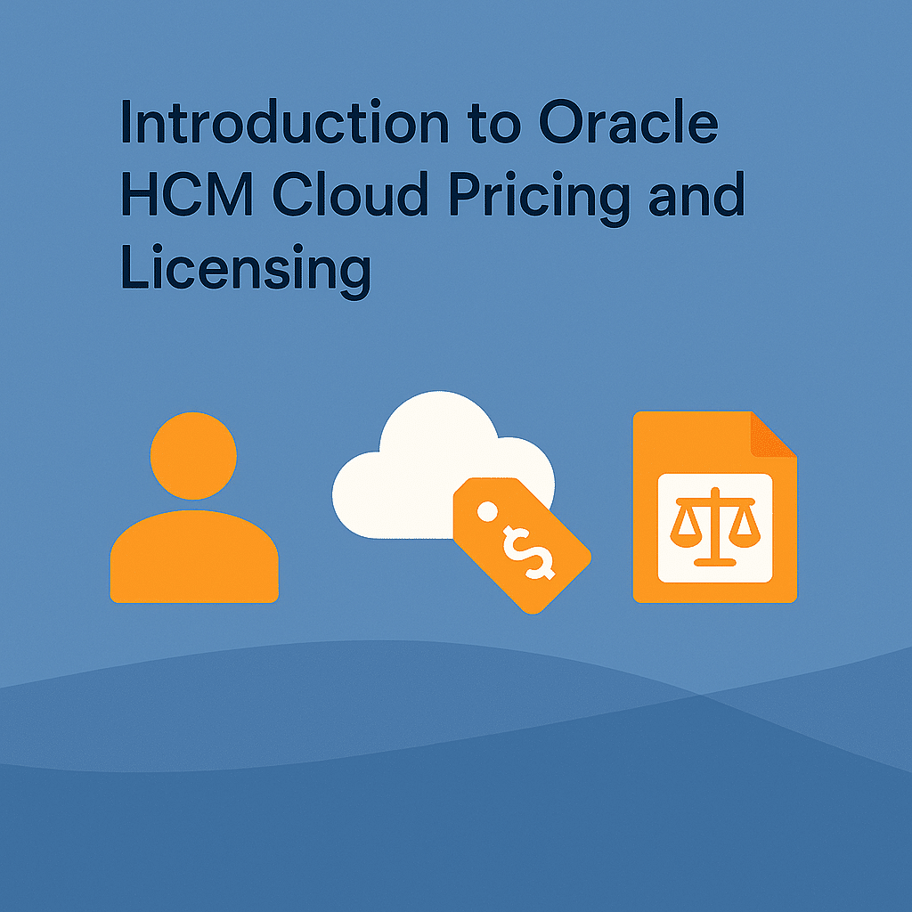 Introduction to Oracle HCM Cloud Pricing and Licensing