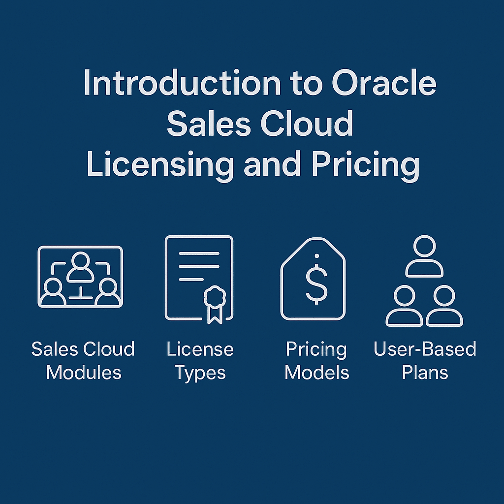 Introduction to Oracle Sales Cloud Licensing and Pricing