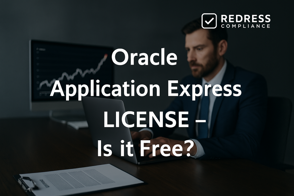 Oracle Application Express License Is it Free - Redress Compliance Oracle Application Express License – Is it Free