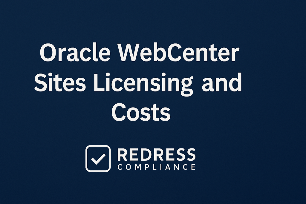 Oracle WebCenter Sites Licensing and Costs