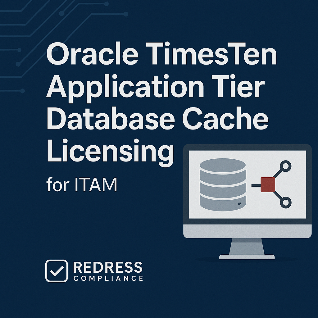 Oracle TimesTen Application Tier Database Cache Licensing for ITAM