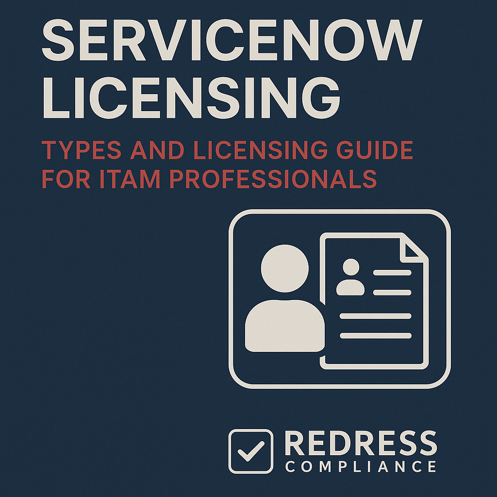 ServiceNow Licensing Types - Redress Compliance ServiceNow Licensing Types