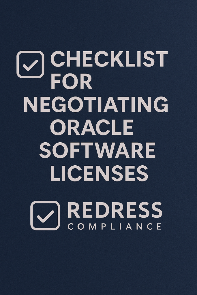 Checklist for Negotiating Oracle Software Licenses