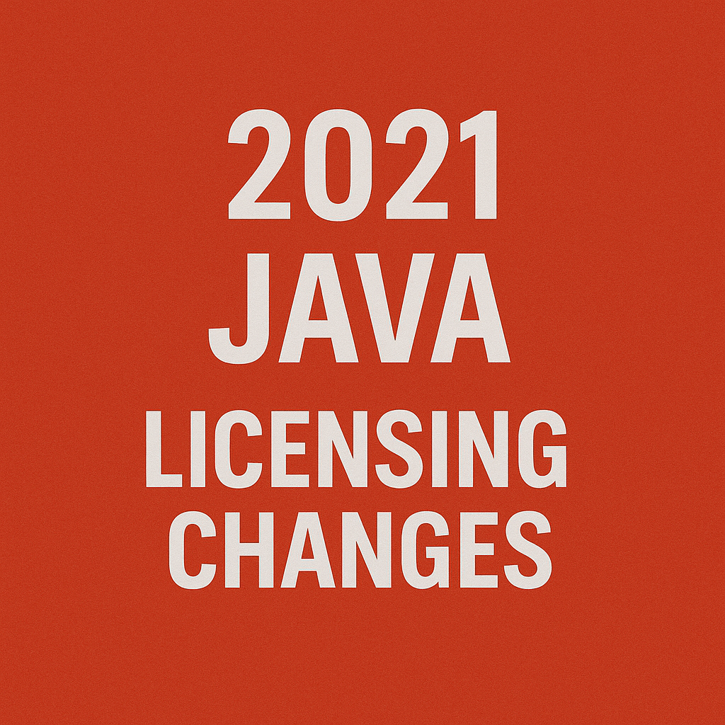 Java Licensing Changes 2021