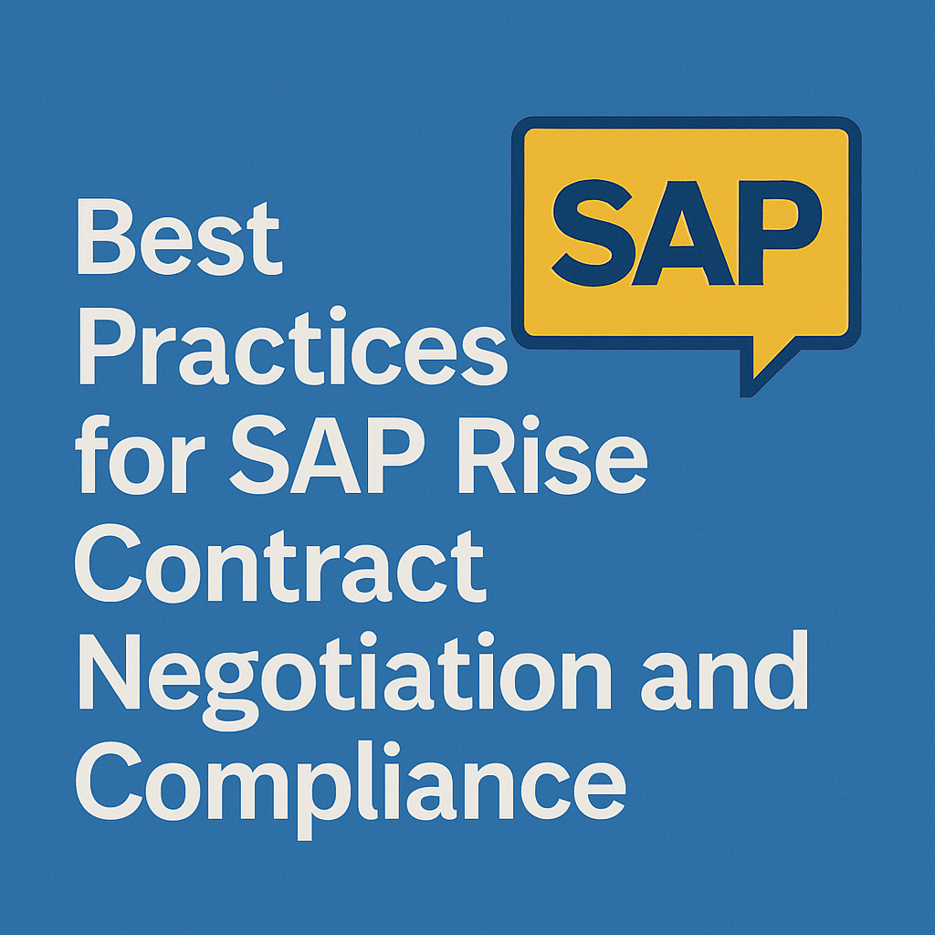 Best Practices for SAP Rise Contract Negotiation and Compliance