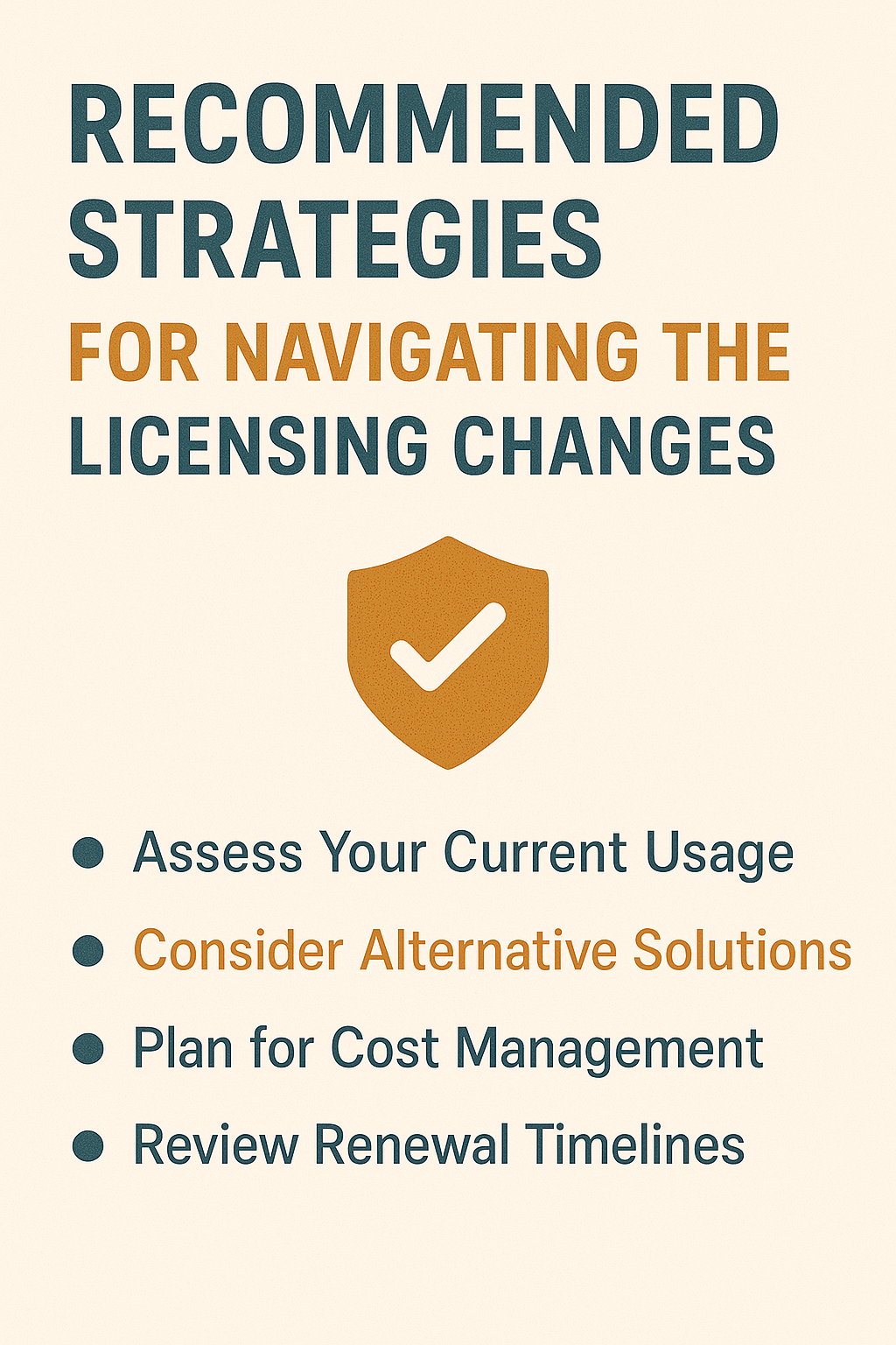 Recommended Strategies for Navigating the Licensing Changes