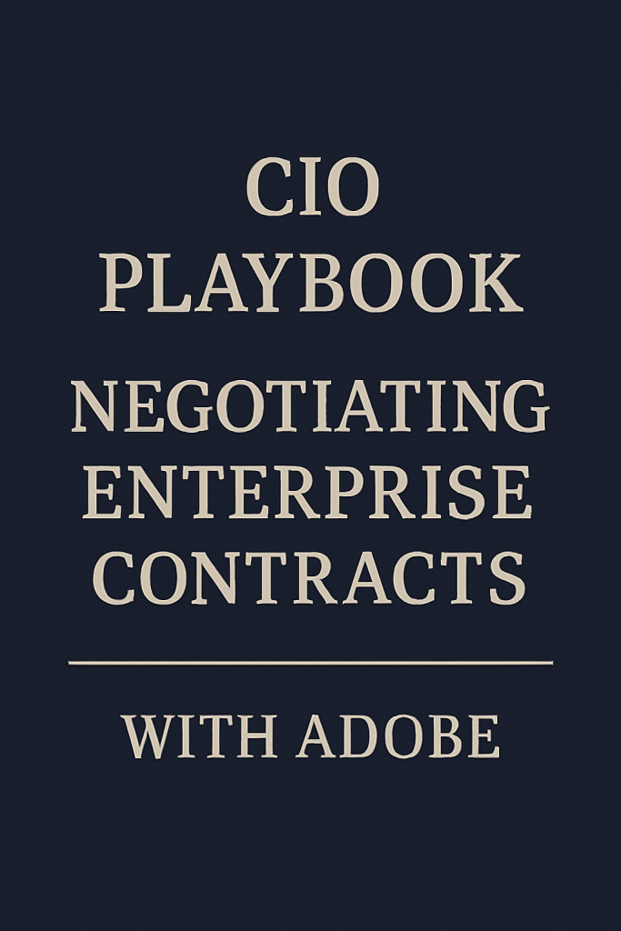 CIO Playbook  Negotiating Enterprise Contracts with Adobe
