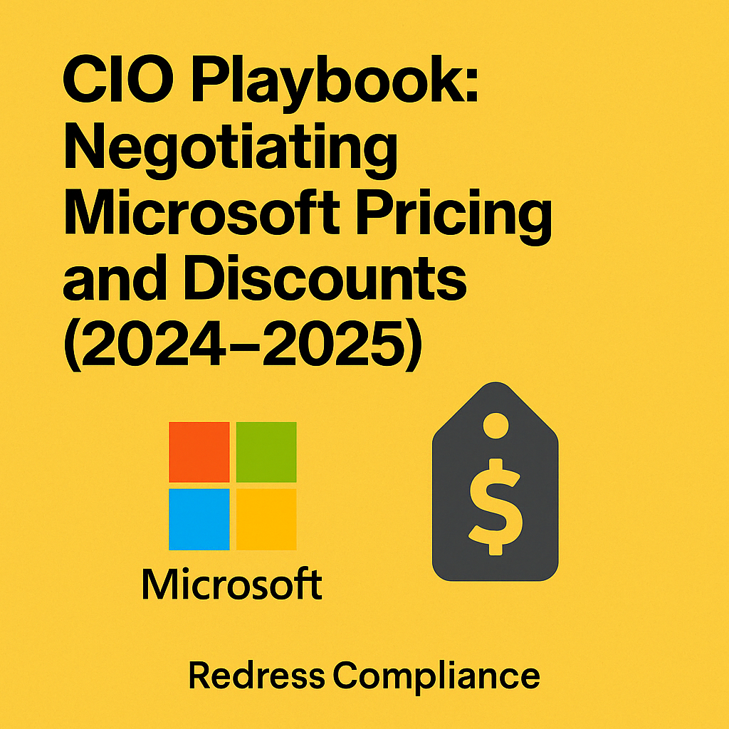 CIO Playbook: Negotiating Microsoft Pricing and Discounts (2024–2025)