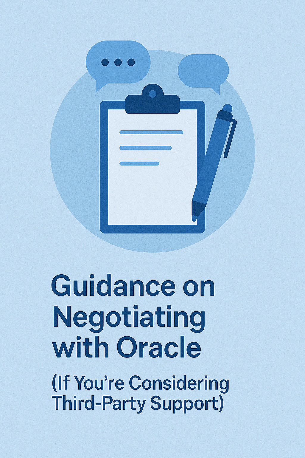 Guidance on Negotiating with Oracle (If You’re Considering Third-Party Support)