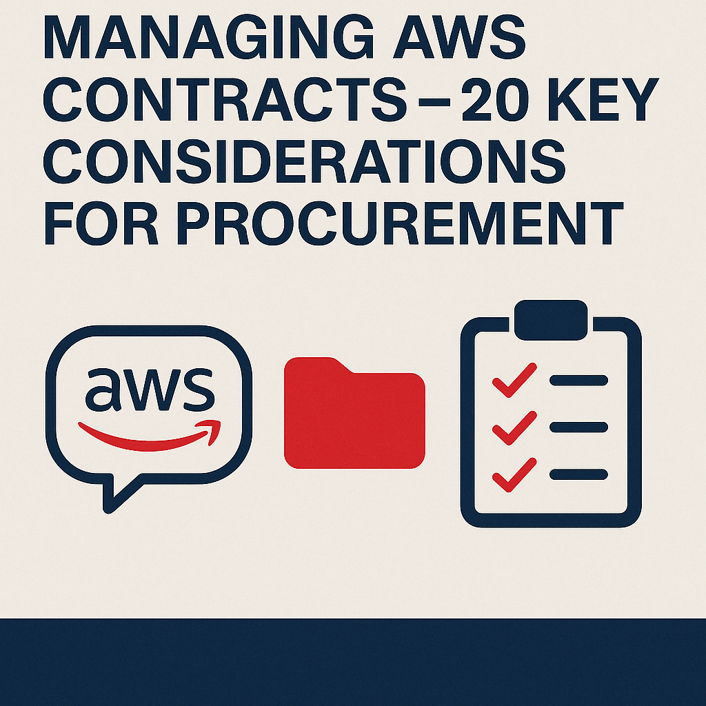 Managing AWS Contracts – 20 Key Considerations for Procurement
