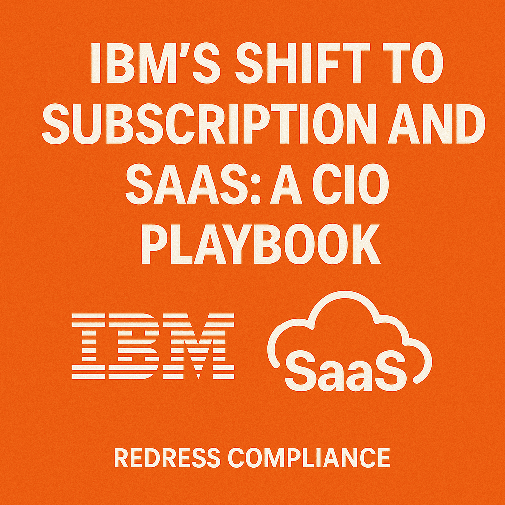 IBM’s Shift to Subscription and SaaS: A CIO Playbook