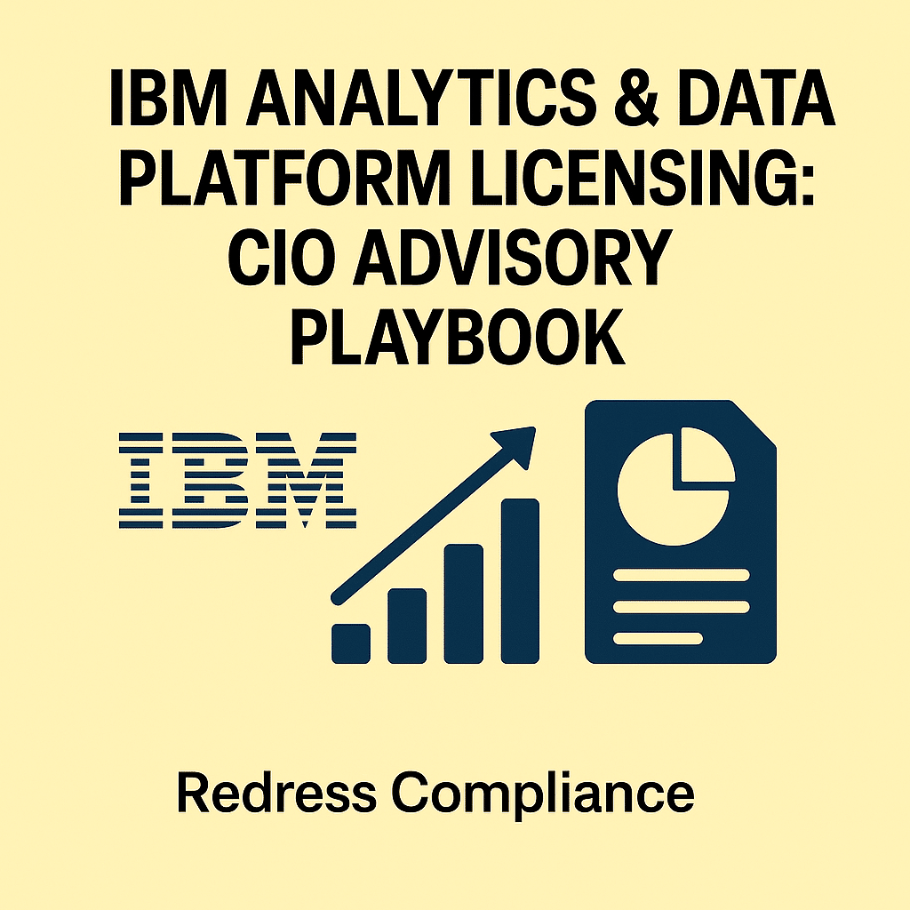 IBM Analytics & Data Platform Licensing: CIO Advisory Playbook