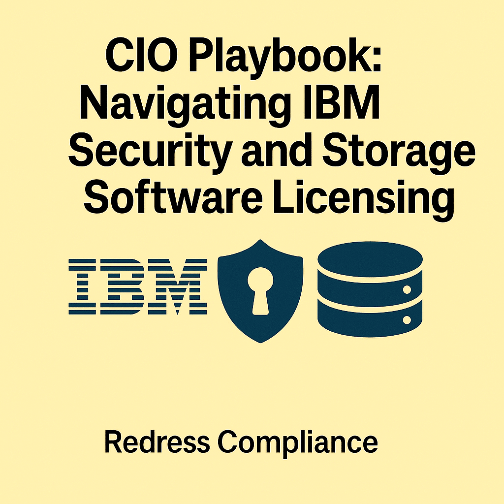 CIO Playbook: Navigating IBM Security and Storage Software Licensing