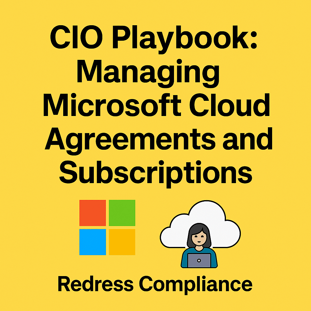 CIO Playbook: Managing Microsoft Cloud Agreements and Subscriptions