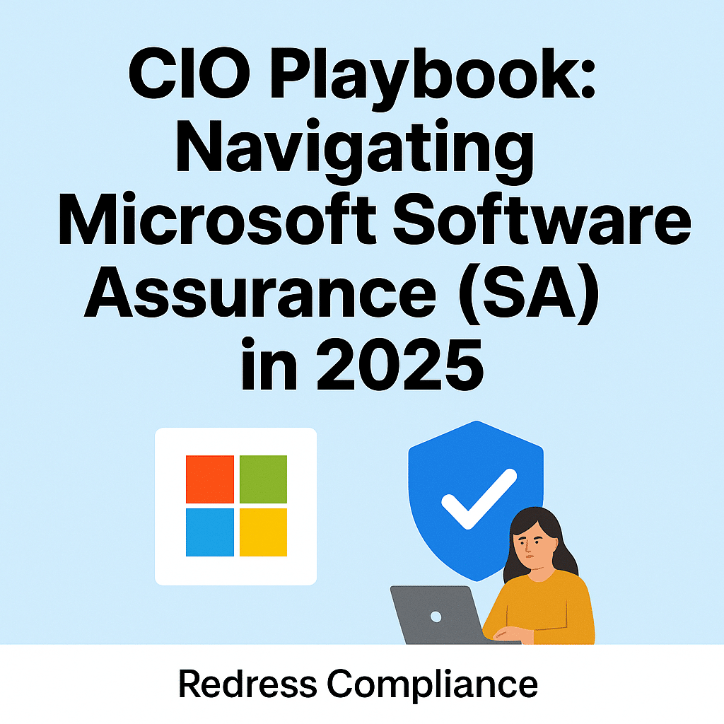 CIO Playbook: Navigating Microsoft Software Assurance (SA) in 2025