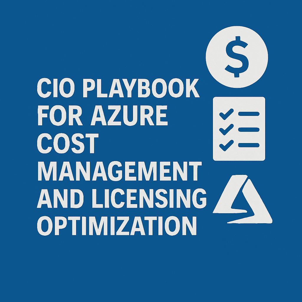 CIO Playbook for Azure Cost Management and Licensing Optimization