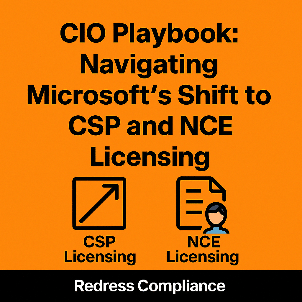 CIO Playbook: Navigating Microsoft’s Shift to CSP and NCE Licensing