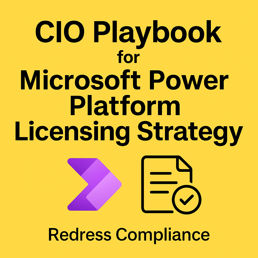 CIO Playbook for Microsoft Power Platform Licensing Strategy