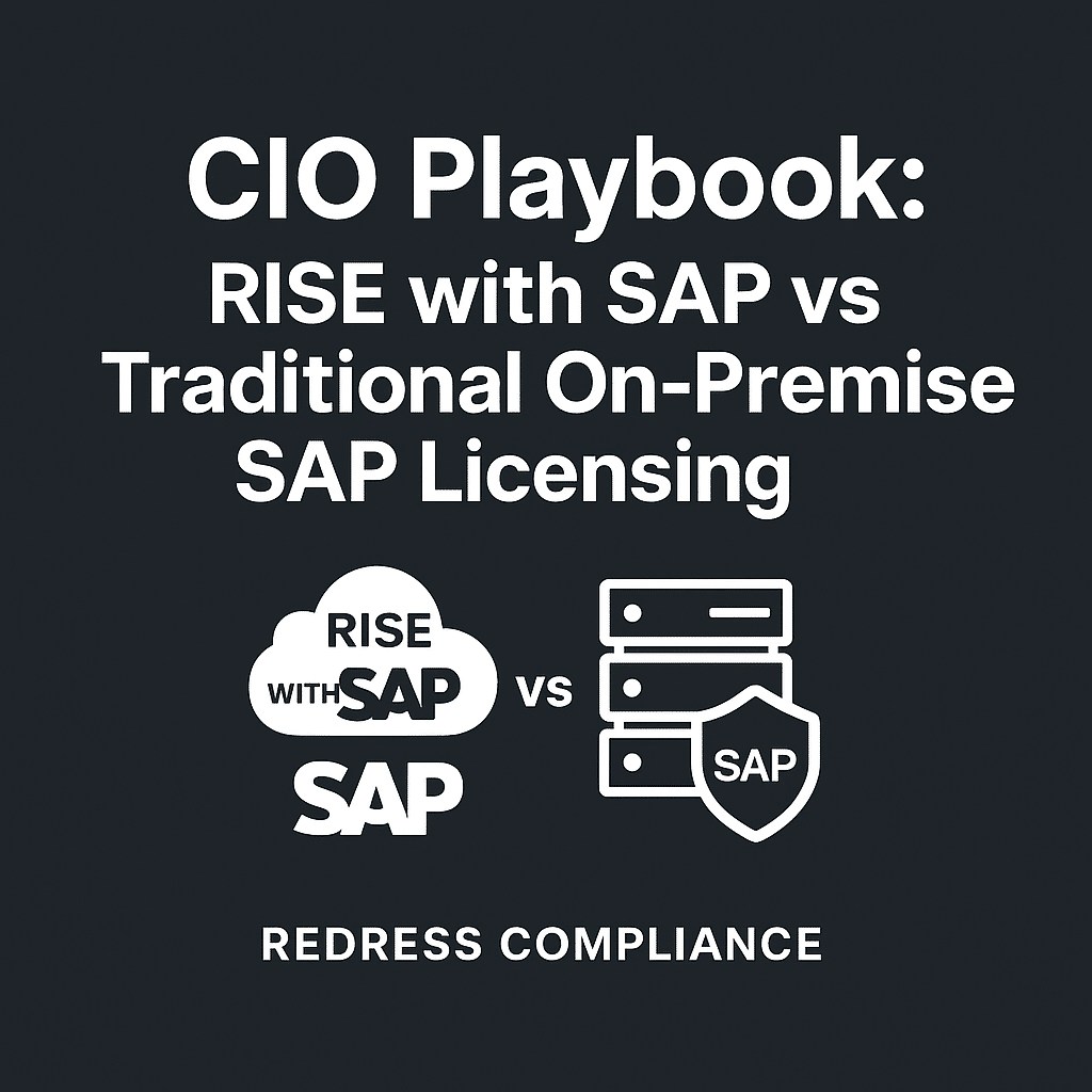 CIO Playbook: RISE with SAP vs Traditional On-Premise SAP Licensing