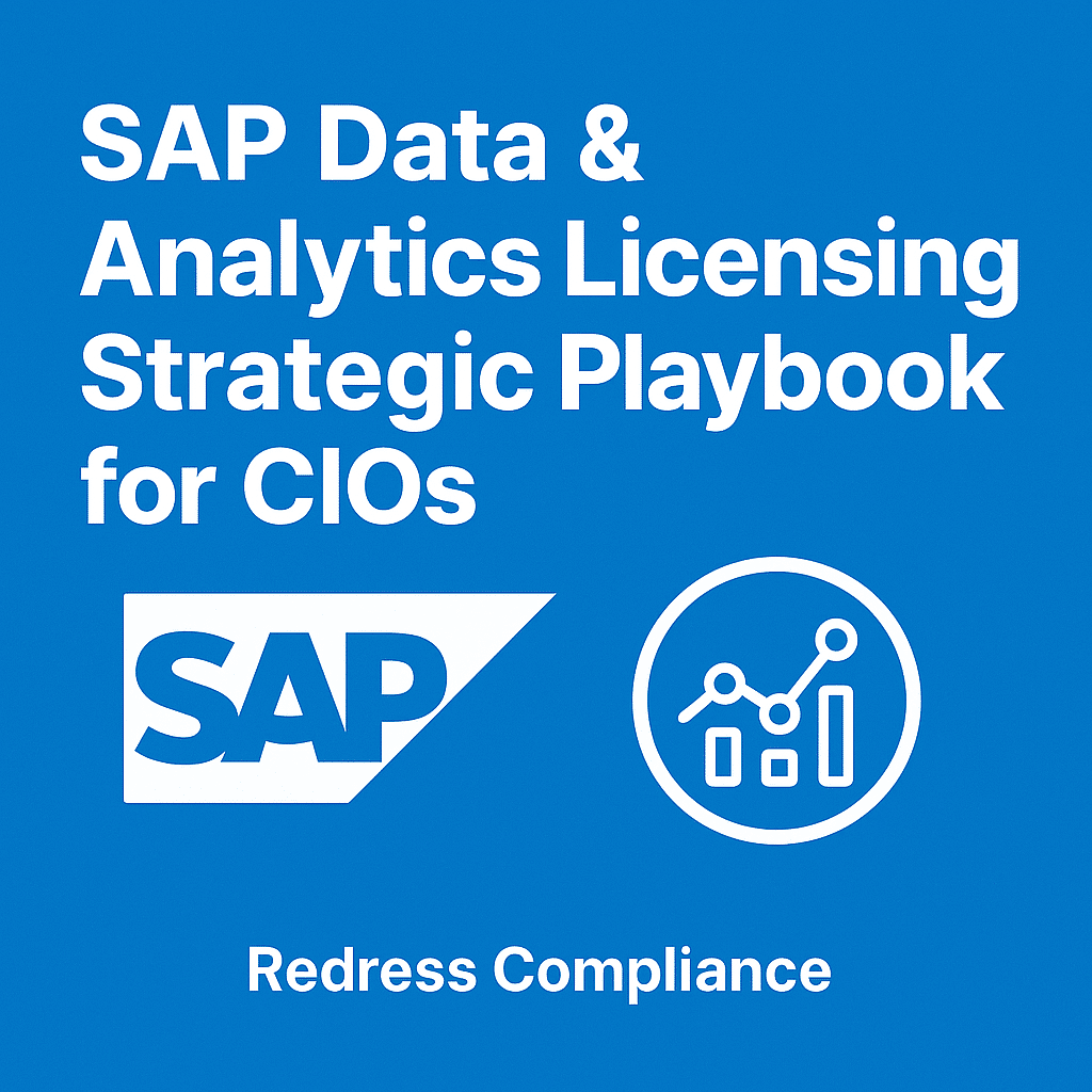 SAP Data & Analytics Licensing Strategic Playbook for CIOs
