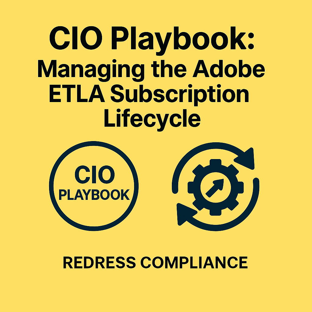CIO Playbook: Managing the Adobe ETLA Subscription Lifecycle