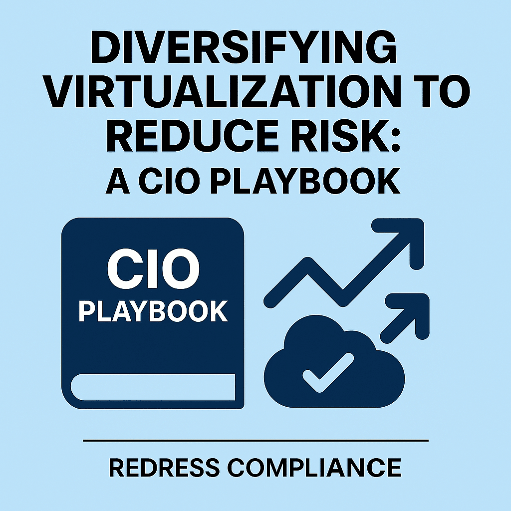 Diversifying Virtualization to Reduce Risk: A CIO Playbook