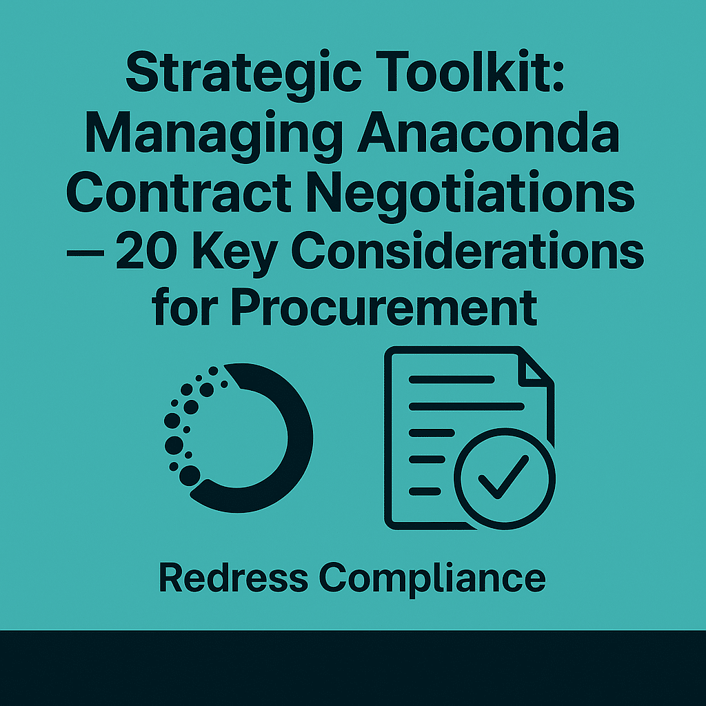 Strategic Toolkit: Managing Anaconda Contract Negotiations – 20 Key Considerations