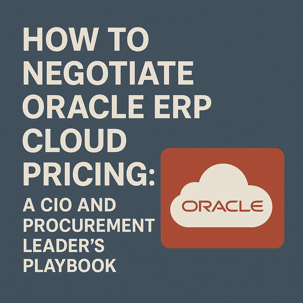 How to Negotiate Oracle ERP Cloud Pricing - Redress Compliance How to Negotiate Oracle ERP Cloud Pricing
