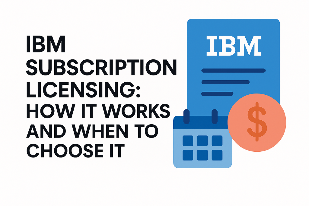 IBM Subscription Licensing