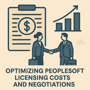 Optimizing PeopleSoft Licensing Costs and Negotiations