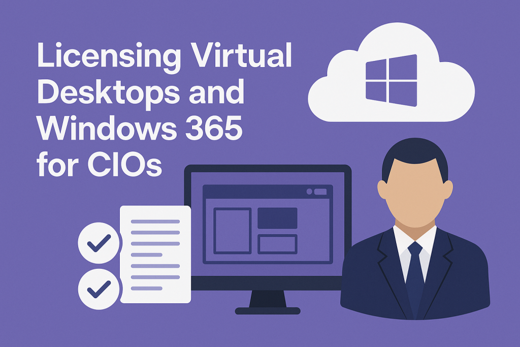 Licensing Virtual Desktops and Windows