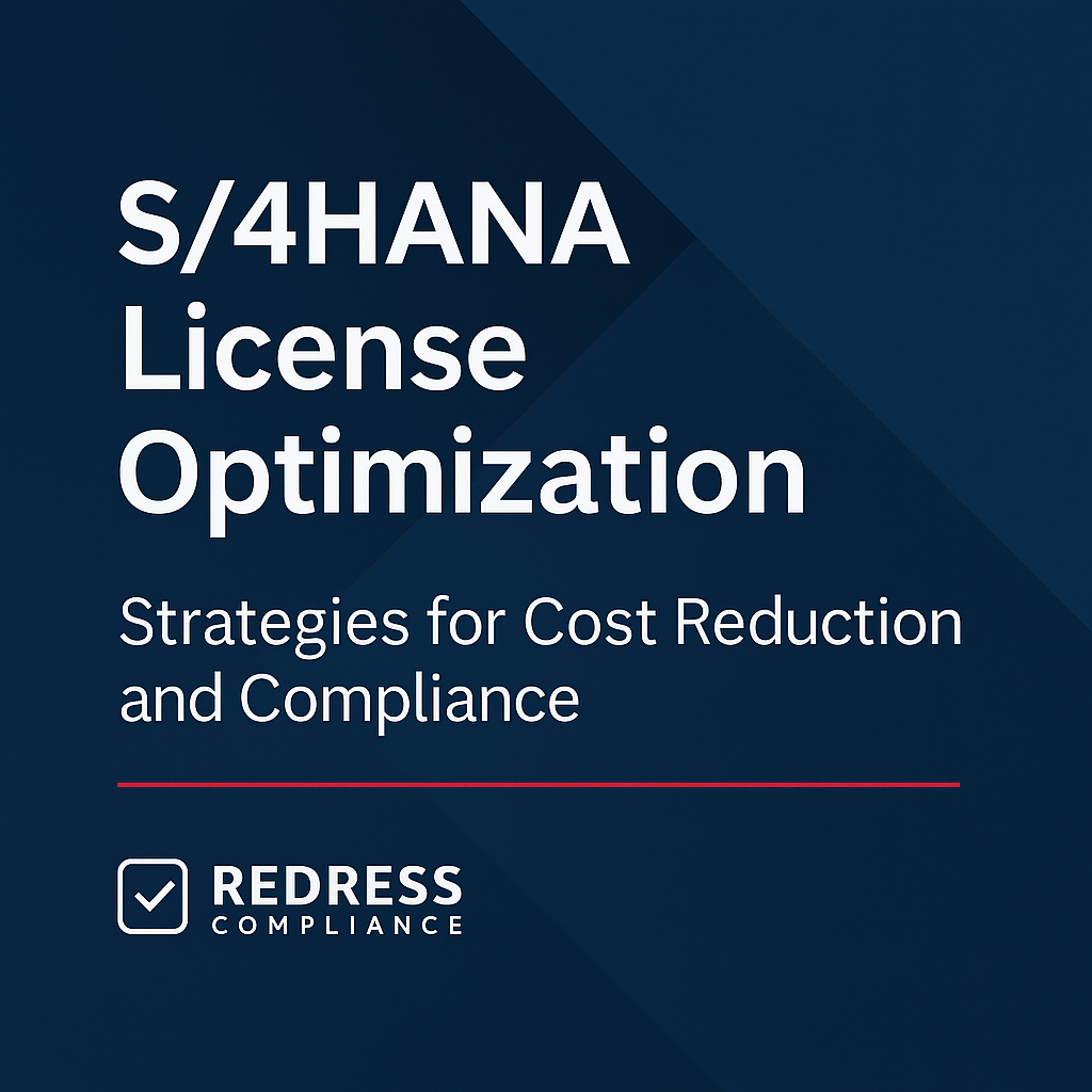 S4HANA License Optimization – Strategies for Cost Reduction and Compliance