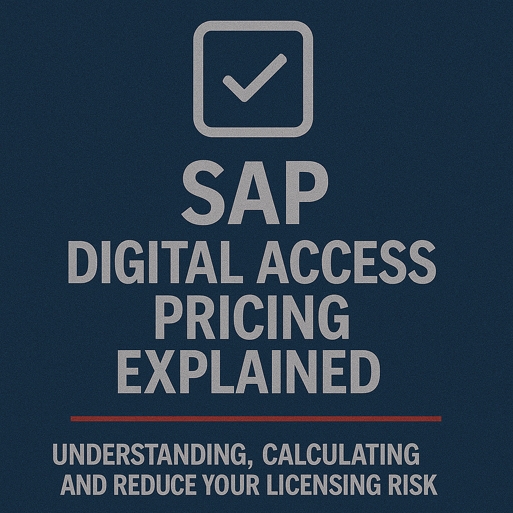 SAP Digital Access Pricing Explained – Understanding, Calculating, and Negotiating Document-Based Licensing