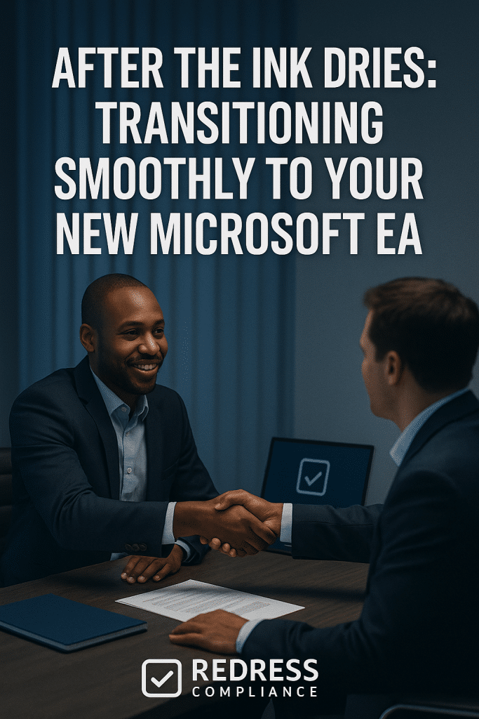 After the Ink Dries Transitioning Smoothly to Your New Microsoft EA